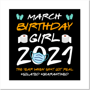 March Girl 2021 Social Distance Birthday Quarantine Gift Shirt Posters and Art